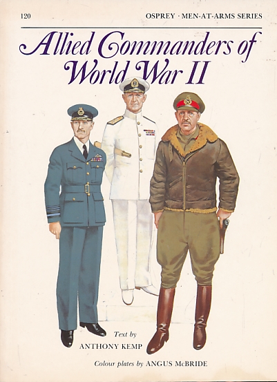Allied Commanders of World War II. Men-at-Arms No. 120.