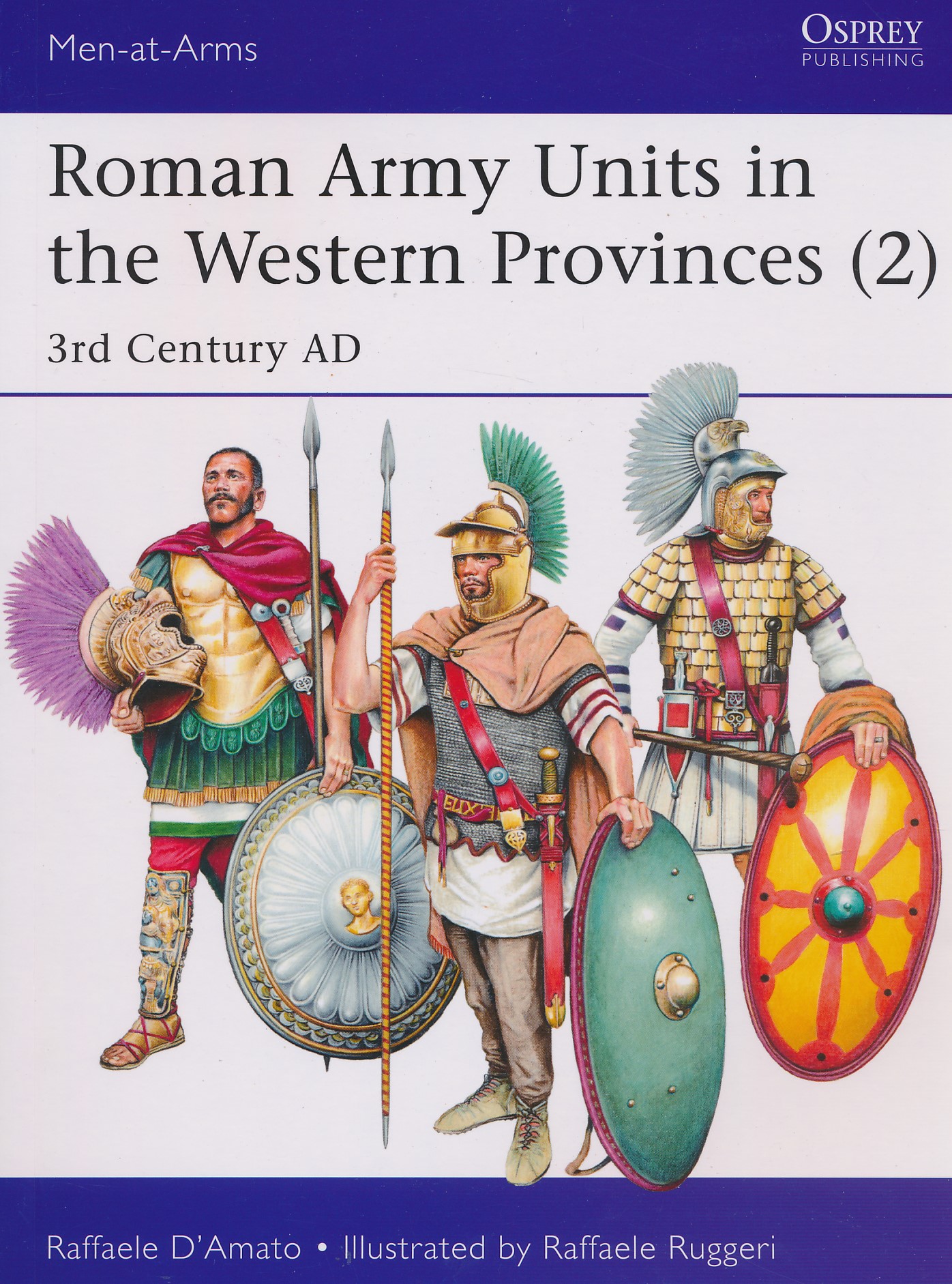 Roman Army Units in the western Provinces (2). Osprey Men-at Arms series 527.