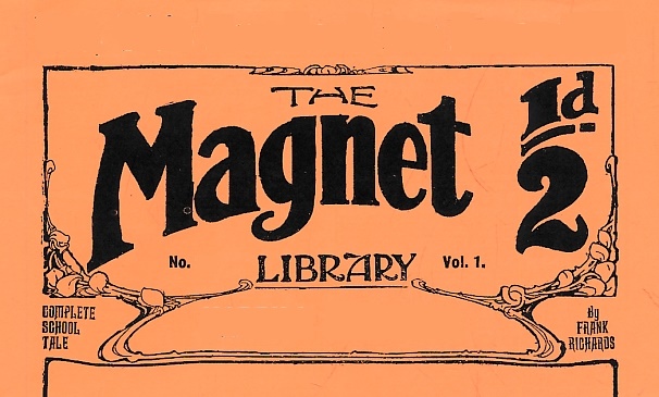 RICHARDS, FRANK - The Magnet Library, No 25. August 1st 1908. The Triumph of the Remove. Facsimile