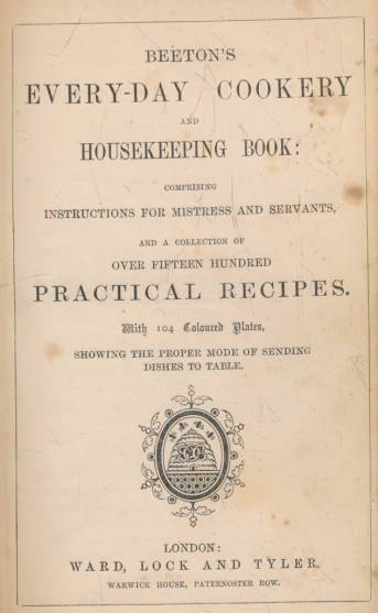 Mrs Beeton's Everyday Cookery and Housekeeping Book [1870]