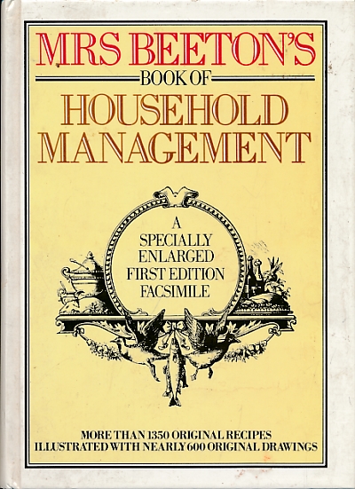 Mrs Beeton's Book of Household Management. 1987 Facsimile.