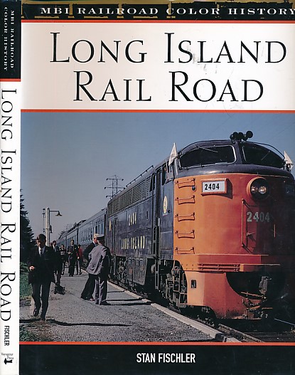 Long Island Rail Road. MBI Railroad Colour History.