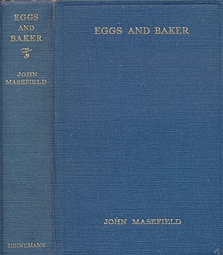 MASEFIELD, JOHN - Eggs and Baker