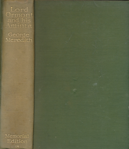 MEREDITH, GEORGE - Lord Ormont and His Aminta. The Works of George Meredith, Memorial Edition, Volume XVIII