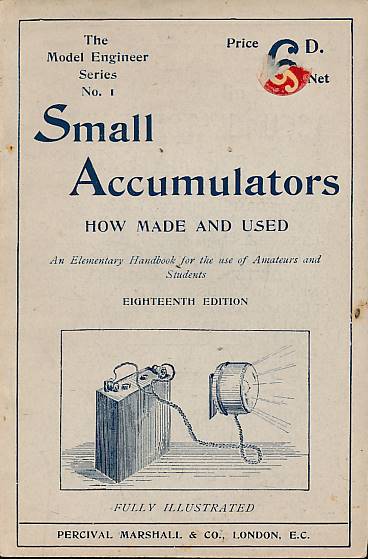 Small Accumulators. The Model Engineer Series No. 1.