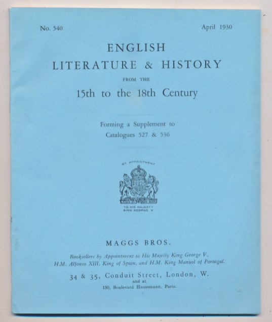 English Literature & History. From the 15th to the 18th Century. Maggs Catalogue No. 540. 1930.