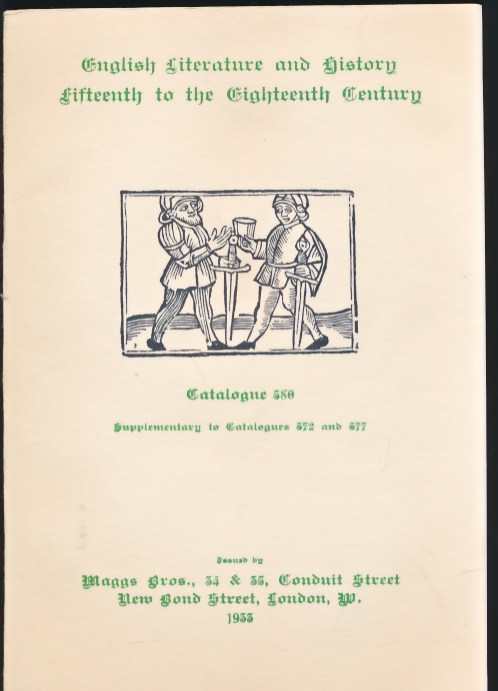 English Literature and History. 15th [Fifteenth] to the 18 [Eighteenth Century]. Maggs Catalogue No. 580. 1933.