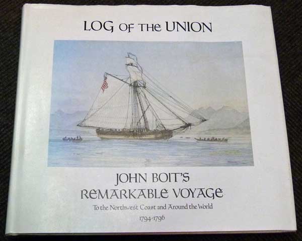 Log of the Union, John Boit's Remarkable Voyage