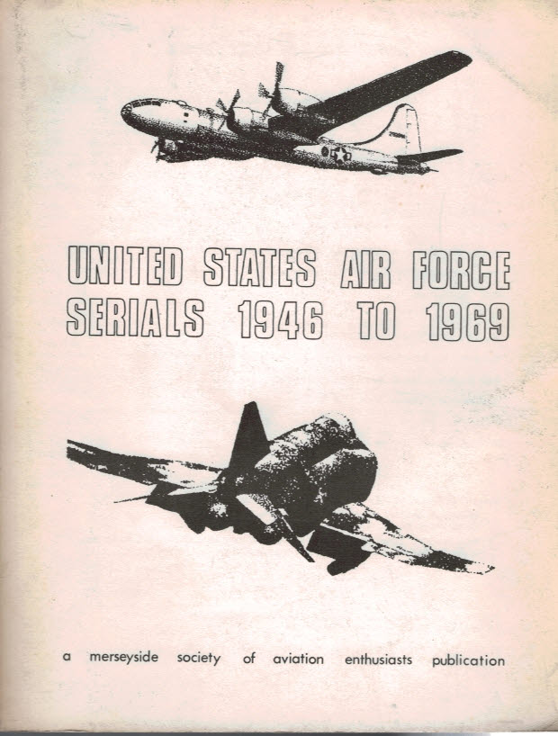 United States Air Force Serials 1946 to 1969