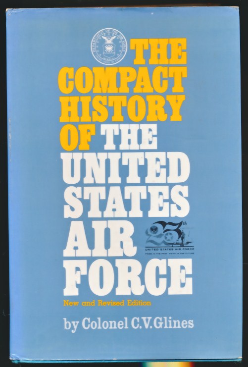 The Compact History of the United States Air Force.