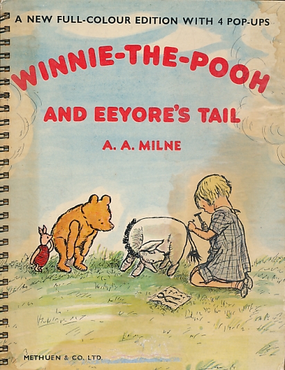Winnie-the-Pooh and Eeyore's Tail. A Pop-Up Picture Book.
