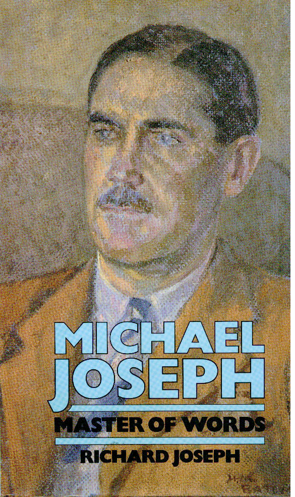 JOSEPH, RICHARD - Michael Joseph. Master of Words