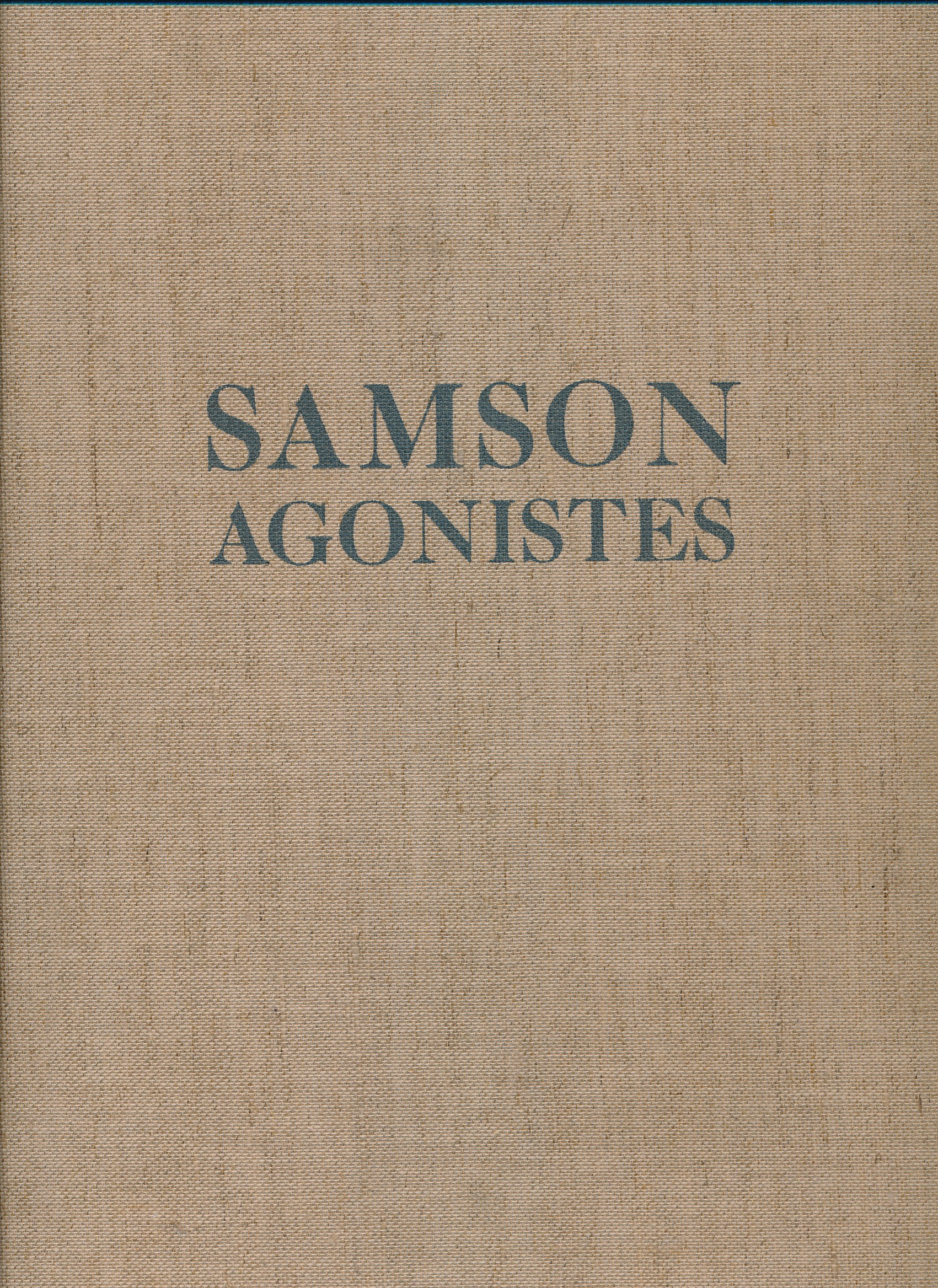 Samson Agonistes. Signed limited edition.