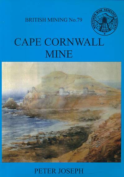 Cape Cornwall Mine. British Mining No 79.