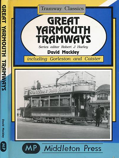 Great Yarmouth Tramways. Tramway Classics.