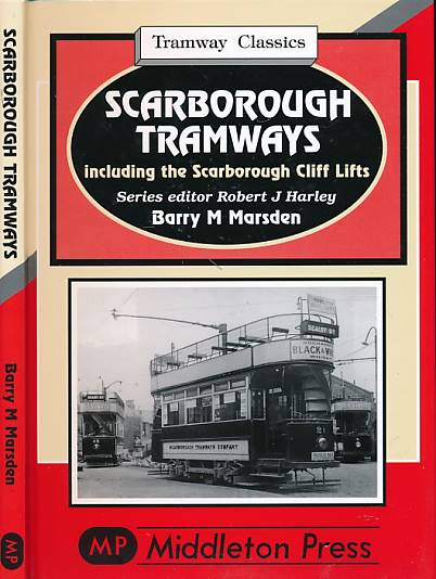 Scarborough Tramways. Tramway Classics.