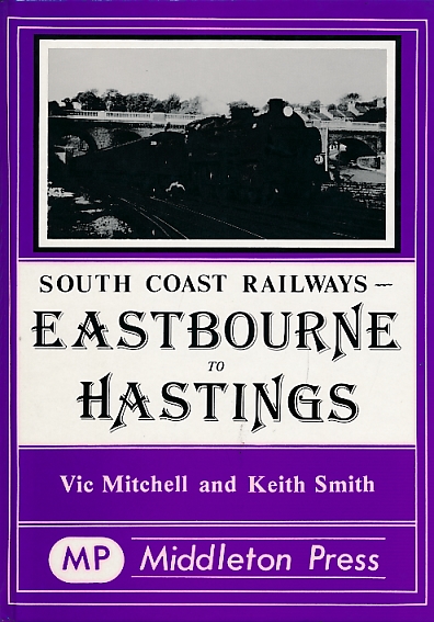 Eastbourne to Hastings. South Coast Railways.
