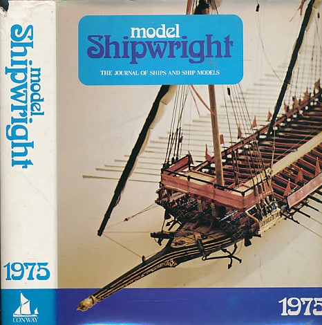 Model Shipwright. The Journal of Ships and Ship Models. 1975.