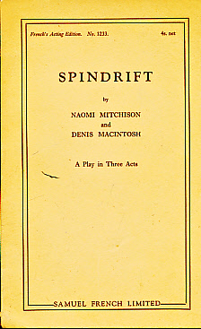 Spindrift. A Play in Three Acts. French's Acting Edition.