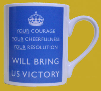 Mug: 'Your Courage, Your Cheerfulness, Your Resolution'