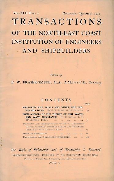 SMITH, E W FRASER [ED.] - Transactions of the North East Coast Institution of Engineers and Shipbuilders. Volume XLII, Pt 2. 1925