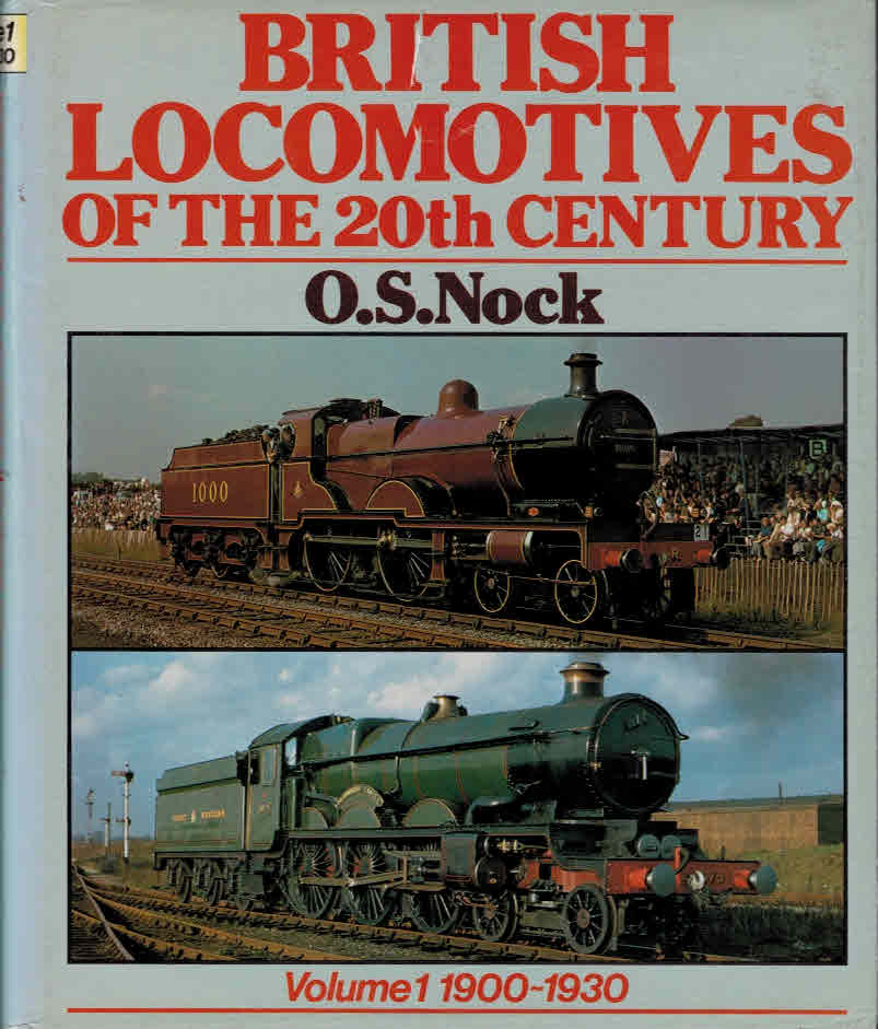 British Locomotives of the 20th Century. Volume 1. 1900-1930.