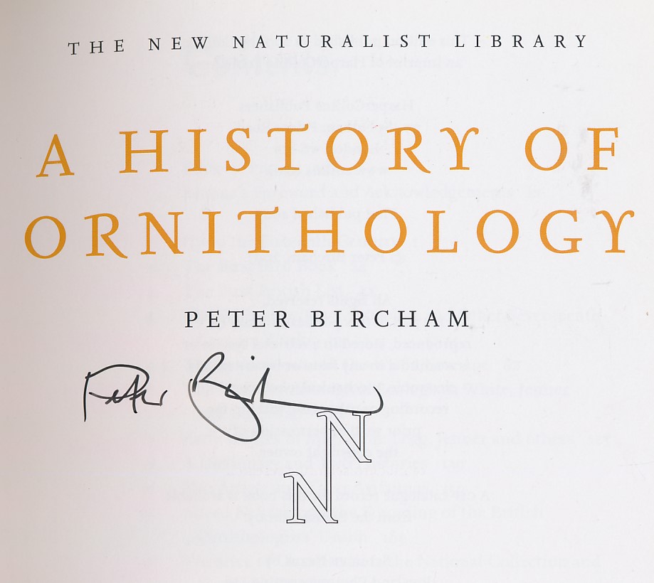 A History of Ornithology. New Naturalist No 104. Signed copy.