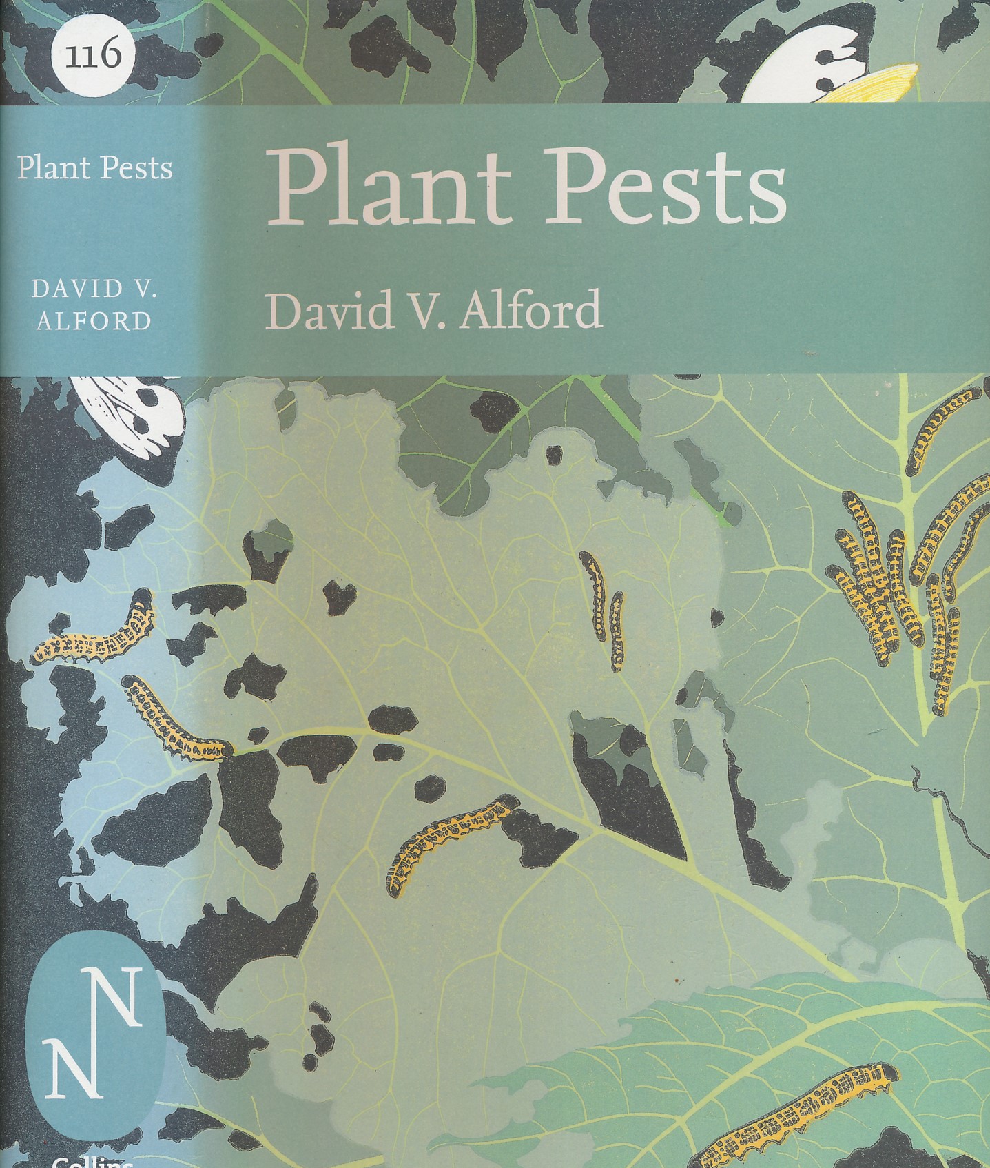 Plant Pests. A Natural History of Pests of Farms and Gardens.  New Naturalist No 115.