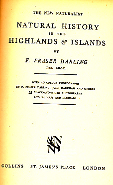 Natural History in the Highlands and Islands. New Naturalist No 6. 1947.
