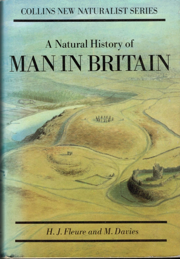 A Natural History of Man in Britain. New Naturalist No. 18. Bloomsbury edition.