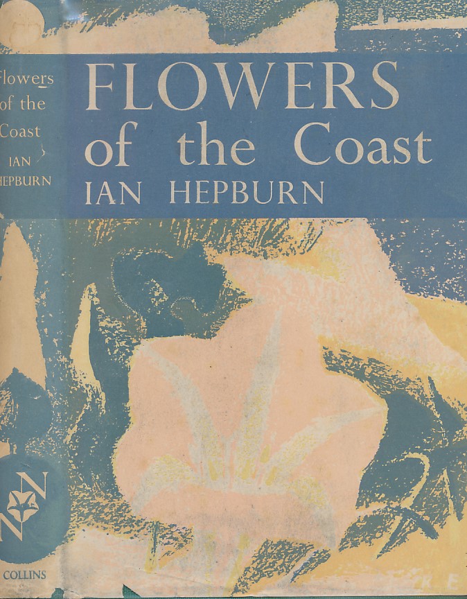 Flowers of the Coast. New Naturalist No. 24