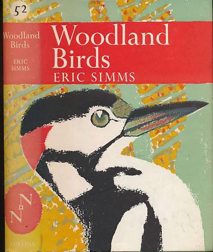 Woodland Birds. New Naturalist No. 52.
