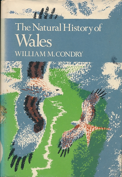 The Natural History of Wales. New Naturalist No 66.