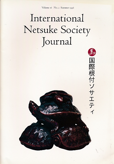 International Netsuke Society Journal. Volume 16 No. 2. Summer 1996.