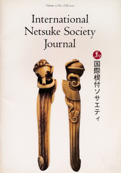 International Netsuke Society Journal. Volume 20 No. 3. Fall. 2000.