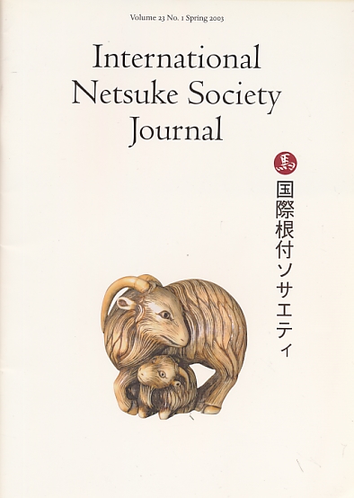 International Netsuke Society Journal. Volume 23 No. 1. Spring 2003.