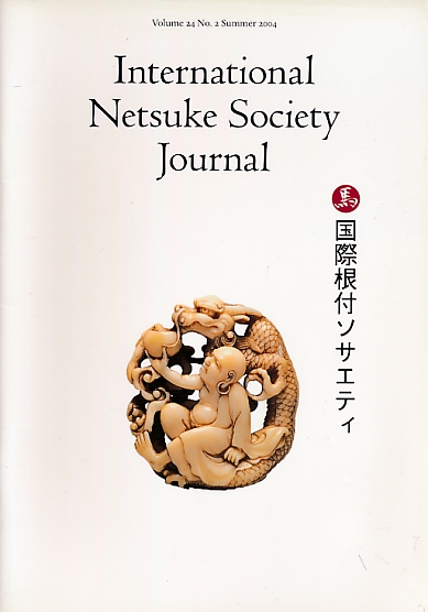International Netsuke Society Journal. Volume 24 No. 2. Summer 2004.