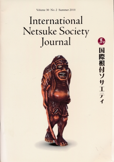International Netsuke Society Journal. Volume 30 No. 2. Summer 2010.