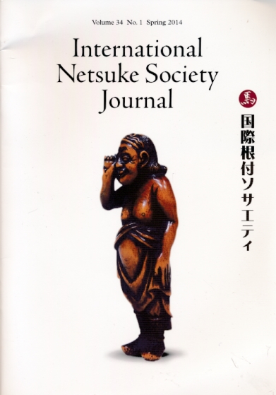 International Netsuke Society Journal. Volume 34 No. 1. Spring 2014.