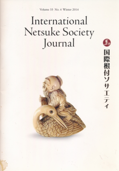 International Netsuke Society Journal. Volume 33 No. 4. Winter. 2014.