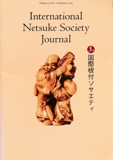 International Netsuke Society Journal. Volume 29 No. 2. Summer 2009.