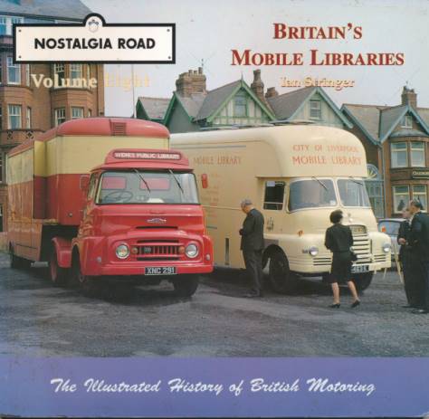 Britain's Mobile Libraries. Nostalgia Road Volume Eight.