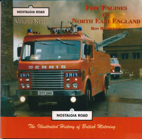 Fire Engines of North East England. Nostalgia Road Volume Nine.