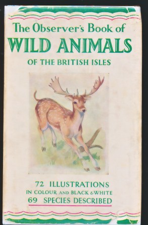 The Observer's Book of Wild Animals of the British Isles. 1956.