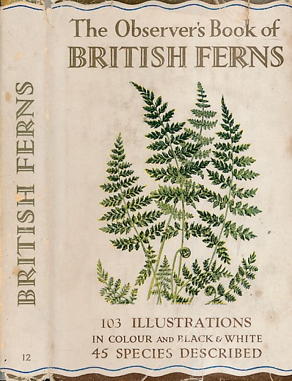 The Observer's Book of British Ferns. 1951.