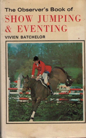 The Observer's Book of Show Jumping and Eventing. 1978.
