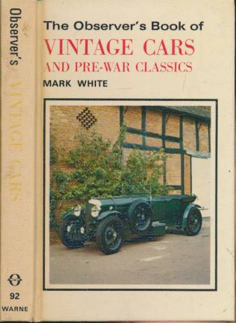 The Observer's Book of Vintage Cars and Pre- War Classics. 1982.
