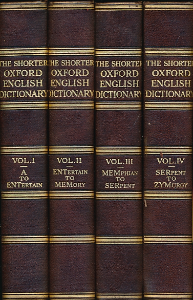 The Shorter Oxford English Dictionary on Historical Principles. 4 volume set. [1933]