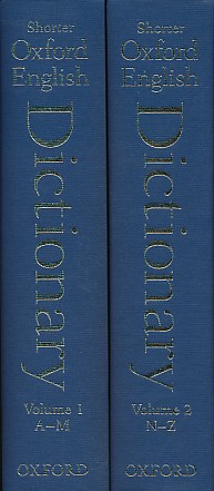 The New Shorter Oxford English Dictionary on Historical Principles. Two volume set. [2007]