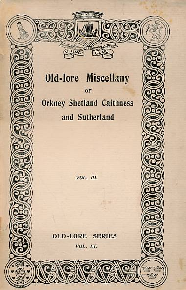 Orkney and Shetland Miscellany Index 1909. Old-Lore Series.
